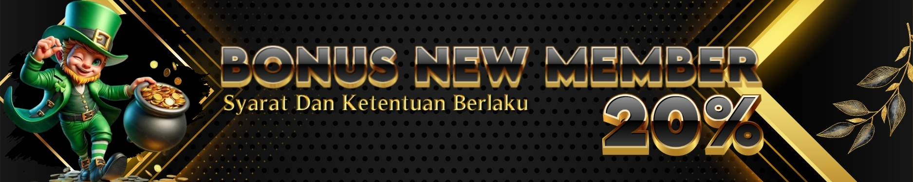 BONUS NEW MEMBER 20% PUSAKABET